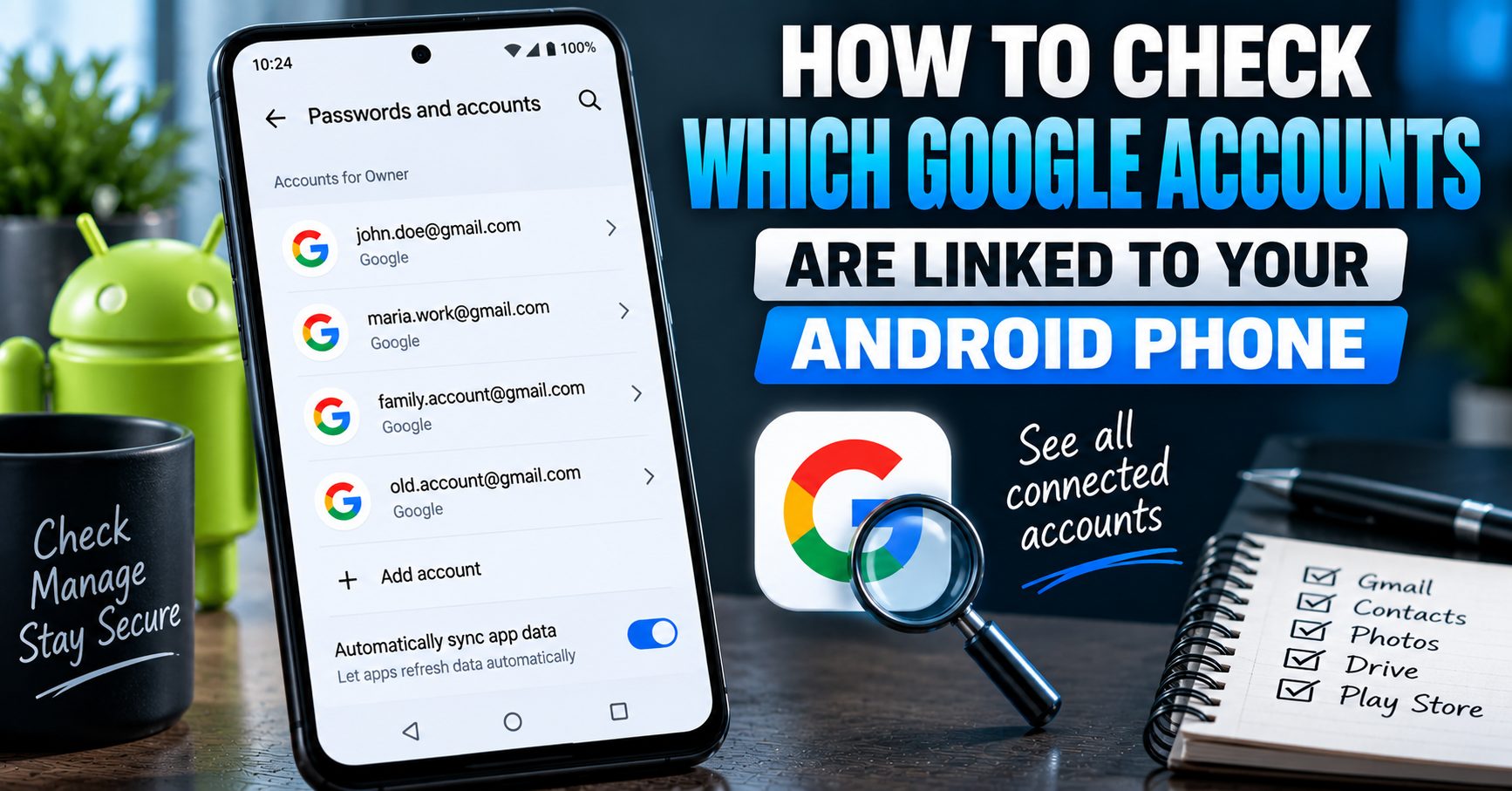 How to check which Google accounts are linked to an Android phone